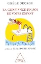 La confiance en soi de votre enfant
