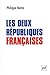 Les deux Républiques françaises