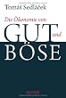 Cover Die Ökonomie von Gut und Böse