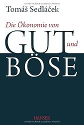 Die Ökonomie von Gut und Böse