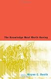 The Knowledge Most Worth Having