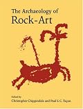 The Archaeology of Rock-Art (New Directions in Archaeology Series)