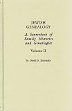 Jewish genealogy : a sourcebook of family histories and genealogies. Vol.2
