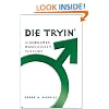 Die Tryin' (Popular Culture and Everyday Life)
