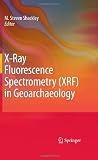 X-Ray Fluorescence Spectrometry (XRF) in Geoarchaeology