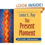 The Present Moment: 365 Daily Affirmations