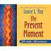 The Present Moment: 365 Daily Affirmations