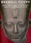 Eternal Egypt: Masterworks of Ancient Art from the British Museum