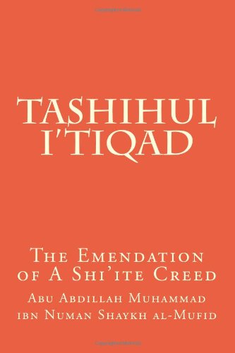 Tashihul I'tiqad: The Emendation of A Shi'ite Creed