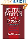 Politics, Position, and Power: The Dynamics of Federal Organization