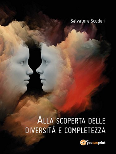 Alla scoperta delle diversità e completezza (Italian Edition)