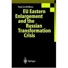 EU Eastern Enlargement and the Russian Transformation Crisis