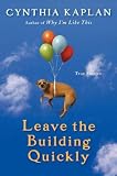 Leave the Building Quickly
