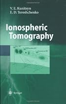Ionospheric Tomography (Physics of Earth and Space Environments)