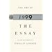The Art of the Essay, 1999 (The Anchor Essay Annual Series)