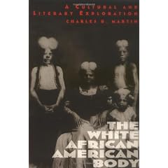 The White African American Body: A Cultural and Literary Exploration
