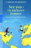 See you - im n&auml;chsten Sommer: Eine deutsch-englische Geschichte - Stefanie Schulz, Daniel Quinlan