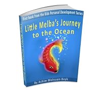 Little Melba's Journey to the Ocean-From Free Kindle Books Library Click to Download Free Kindle Book -> Little Melba's Journey to the Ocean