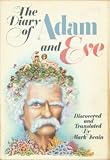 The Diaries of Adam & Eve: Translated by Mark Twain
