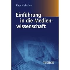 Einf�hrung in die Medienwissenschaft