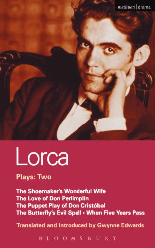 Lorca Plays: 2: Shoemaker's Wife;Don Perlimplin;Puppet Play of Don Christobel;Butterfly's Evil Spell;When 5 Years: 