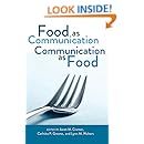 Food as Communication. Communication as Food