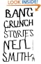 Bang Crunch: Stories (Vintage Contemporaries)