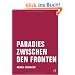 Paradies zwischen den Fronten: Reportagen und Glossen aus Berlin (West)