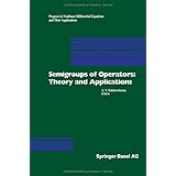 semigroups of operators theory and applications international conference in newport beach december 14 18 1998