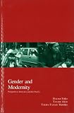Gender and modernity��Perspectives from Asia and the Pacific (Kyoto area studies on Asia (Volume4))