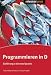 Programmieren in D: Einf&uuml;hrung in die neue Programmiersprache