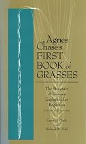 Agnes Chase's First Book of Grasses: The Structure of Grasses Explained for Beginners, Fourth Edition