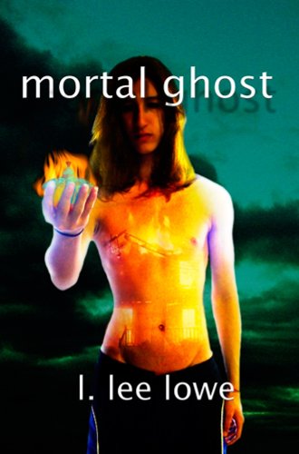 Mortal Ghost - L. Lee Lowe