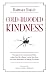 Cold-Blooded Kindness: Neuroquirks of a Codependent Killer, or Just Give Me a Shot at Loving You, Dear, and Other Reflections on Helping That Hurts