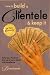 How To Build A Clientele And Keep It