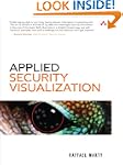 Applied Security Visualization