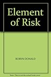 Element of risk