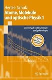 Bild zu: Atome, Molek&uuml;le und optische Physik 1: Atomphysik und Grundlagen der Spektroskopie (Springer-Lehrbuch)