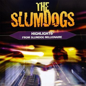Slumdogs: Highlights from Slumdog Millionaire