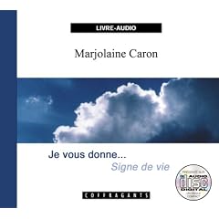 Je Vous Donne Signe de Vie