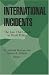 Book International Incidents: The Law That Counts in World Politics