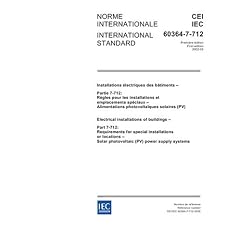 IEC 60364-7-712 Ed. 1.0 b:2002, Electrical installations of buildings - Part 7-712: Requirements for special installations or locations - Solar photovoltaic (PV) power supply systems