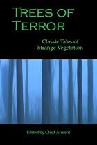 Trees of Terror: Classic Tales of Strange Vegetation