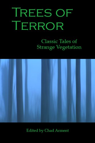 Trees of Terror: Classic Tales of Strange Vegetation