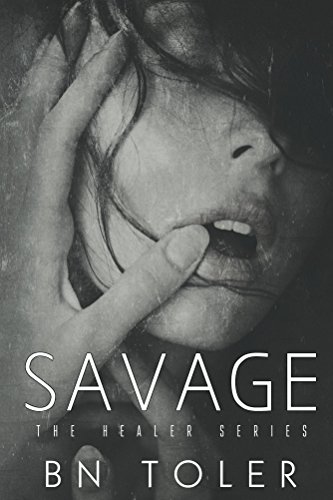 Savage (The Healer Series Book 3)