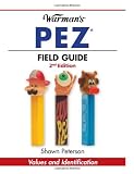 Warmans PEZ Field Guide: Values & Identification (Warmans Field Guides Pez: Values & Identification)