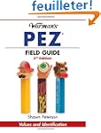 Warman's Pez Field Guide: Values and...