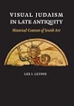 Visual Judaism in Late Antiquity: His...