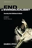 Image of The End of Evangelicalism? Discerning a New Faithfulness for Mission: Towards an Evangelical Political Theology (Theopolitical Visions)