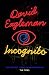 Incognito: The Secret Lives of The Brain